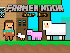 Farmer Noob Super Hero - Play Free Arcade Browser Game Online Instantly