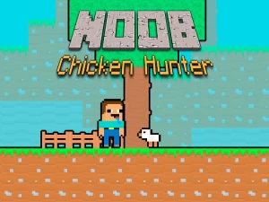 Noob Chicken Hunter - Play Free Arcade Browser Game Online Instantly