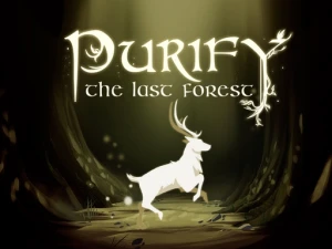 Purify the last forest - Play Free Adventure Browser Game Online Instantly